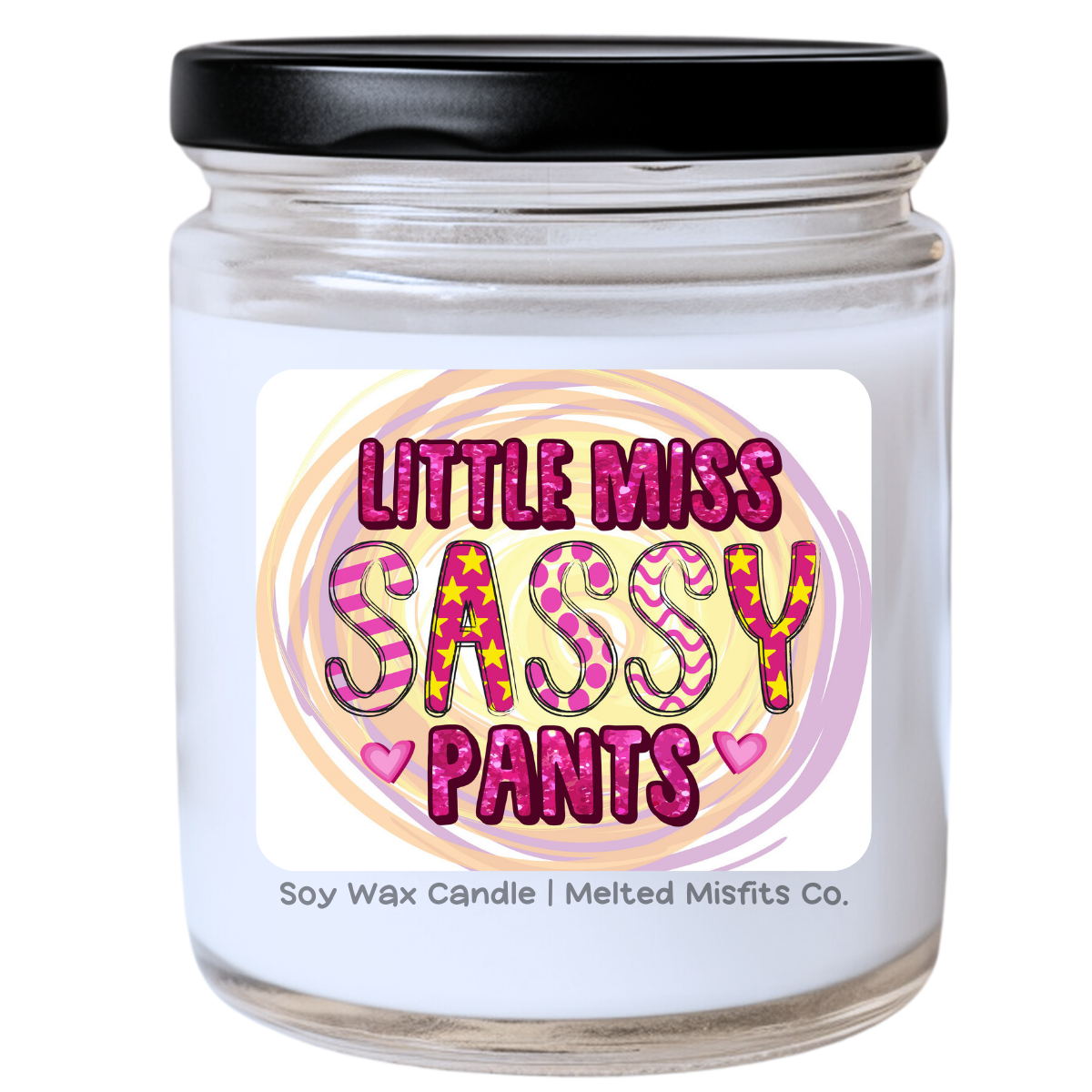 Little Miss Sassy Pants Candle | Cute & Full of Attitude | Handpoured Soy Wax | Phthalate-Free | Melted Misfits Collection