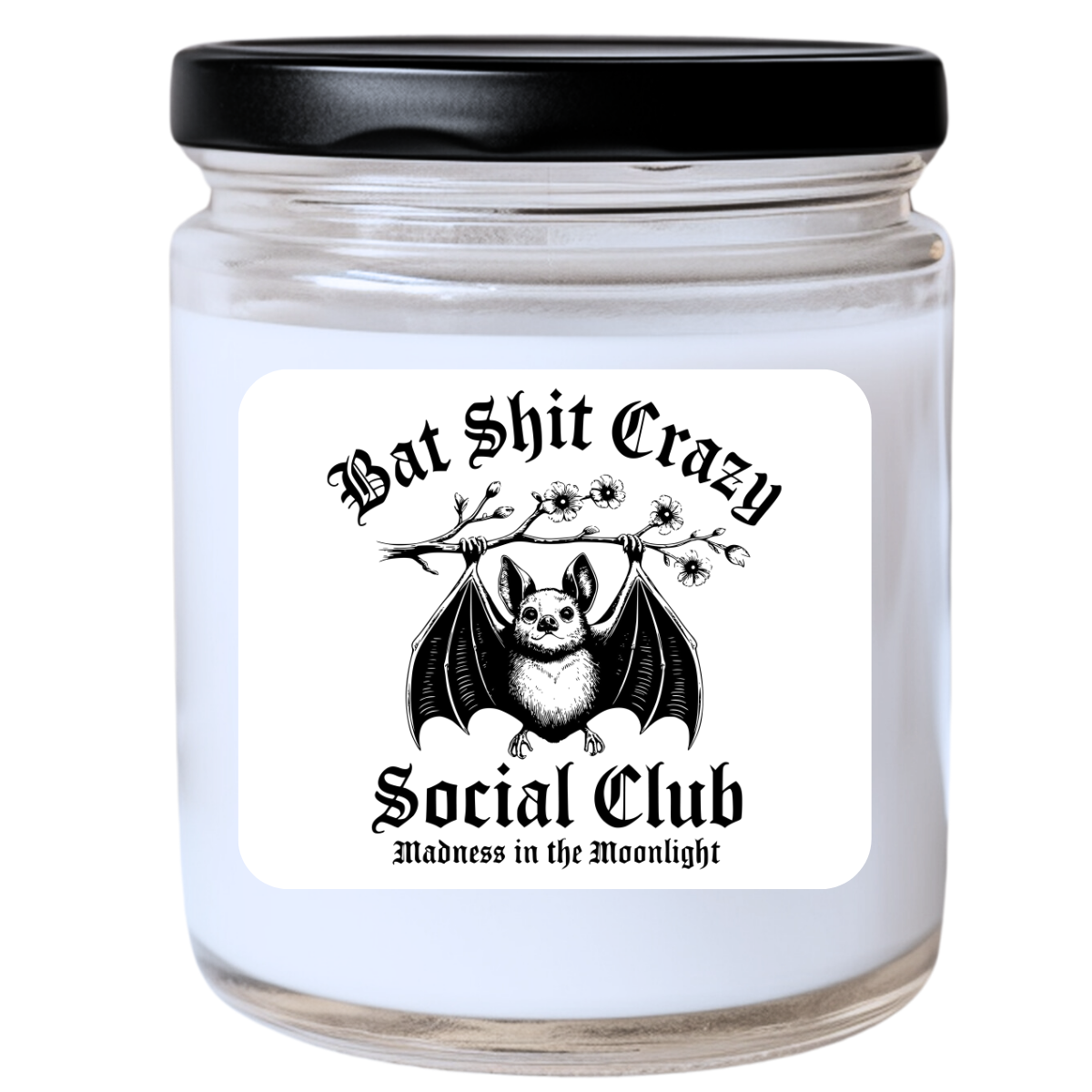 Bat Sh*t Crazy Social Club Candle - Snarky & Funny, Handpoured Soy Wax, Phthalate-Free, Many Scents Available