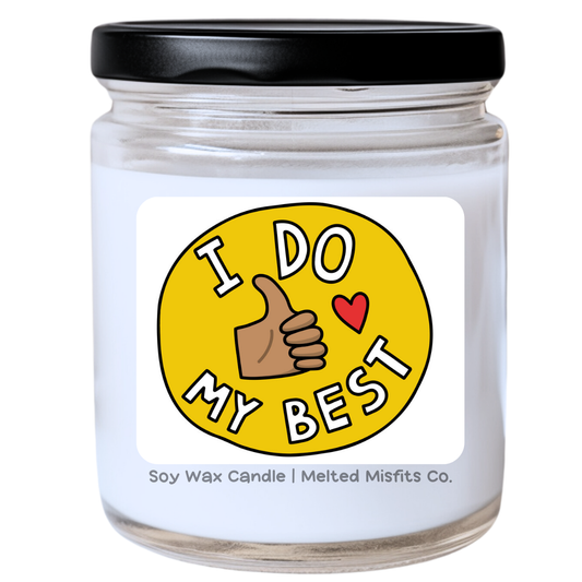 I Do My Best Candle | Sassy & Honest | Handpoured Soy Wax | Phthalate-Free | Melted Misfits Collection