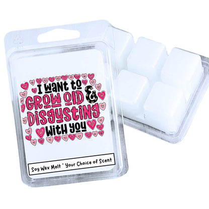 Grow Old And Disgusting With You Valentines Wax Clamshell