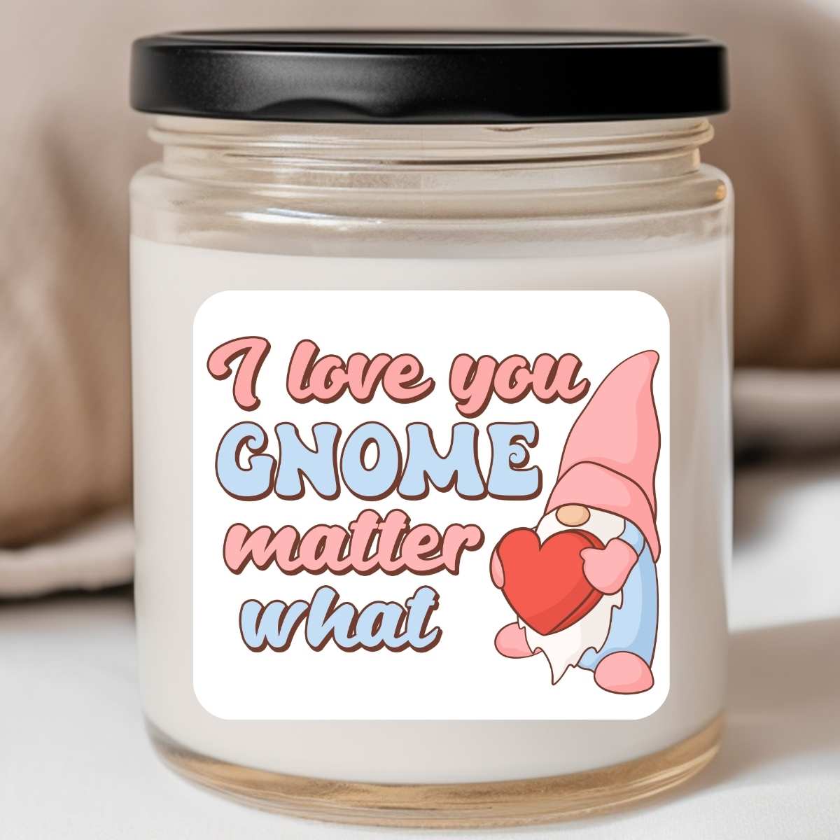 Love You Gnome Matter What Valentines Jar Candle