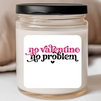 No Valentine No Problem Valentines Jar Candle