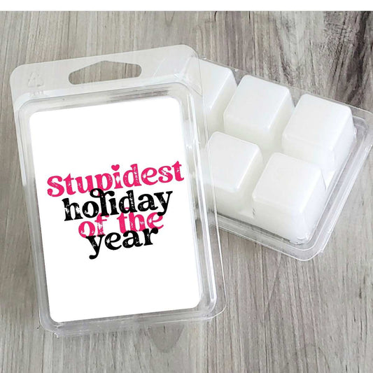 Stupidest Holiday of the year Valentines Wax Clamshell