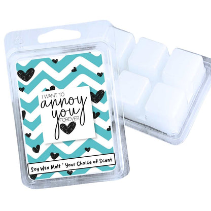 Want To Annoy You Forever Valentines Wax Clamshell