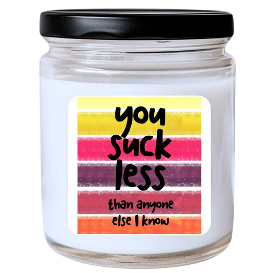 You Suck Less Than Anyone I Know Valentines Jar Candle