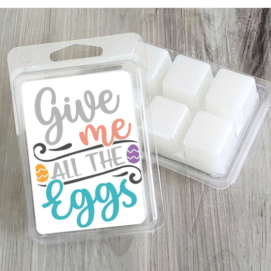 Give Me All The Eggs - Easter Soy Wax Clamshell (#14)